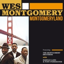 CD MONTGOMERY, WES - MONTGOMERYLAND (FEATURING THE MONTGOMERY BROTHERS)