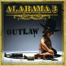 Alabama 3, CD Alabama 3 - Outlaw