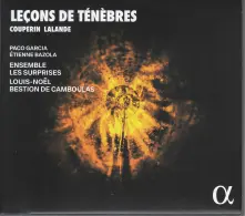 CD CHARPENTIER, COUPERIN & DE LALANDE: LECONS DE TENEBRES