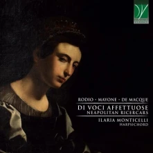 CD Monticelli, Ilaria - Rebay Di Voci Affettuose: Neapolit. Ricercars