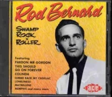 CD BERNARD, ROD - SWAMP ROCK 'N' ROLLER