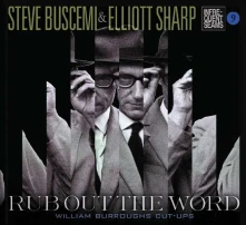 CD BUSCEMI, STEVE & ELLIOTT - RUB OUT THE WORD