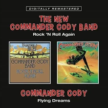 CD COMMANDER CODY - ROCK 'N ROLL AGAIN/FLYING DREAMS