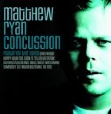 CD RYAN, MATTHEW - CONCUSSION