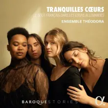 CD BACH, COUPERIN & LULLY: TRANQUILLES COEURS