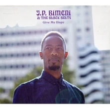 CD BIMENI, J.P. & THE BLACK BELTS - GIVE ME HOPE