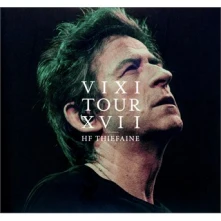 CD Thiefaine, Hubert-Felix - Vixi Tour Xvii