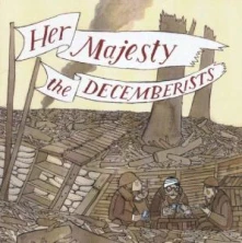 CD HER MAJESTY THE DECEMBERISTS