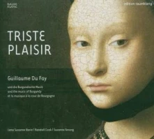 CD Du Fay - Triste Plaisir