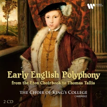 CD KING'S COLLEGE CHOIR CAMB - EARLY ENGLISH POLYPHONY