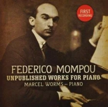 CD MOMPOU: UNPUBLISHED WORKS FOR PIANO