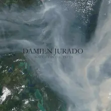 CD JURADO, DAMIEN - CAUGHT IN THE TREES