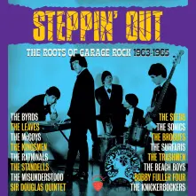 CD V/A - STEPPIN' OUT - THE ROOTS OF GARAGE ROCK 1963-1965
