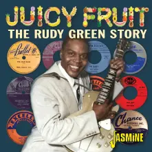CD THE RUDY GREEN STORY - JUICY FRUIT