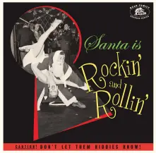 Vinyl SANTA IS ROCKIN AND ROLLIN