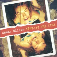 CD DILLON, SANDY - PULL THE STRINGS