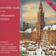 CD ADVENTLICHE MUSIK:LIEBFRAUENDOM MUNCHEN