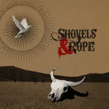 Shovels & Rope, Vinyl SHOVELS & ROPE - SHOVELS & ROPE