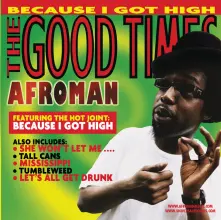 Afroman, Vinyl The Good Times