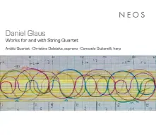 CD DANIEL GLAUS: WORKS FOR AND WITH STRING QUARTET