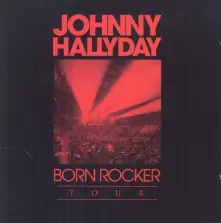 Johnny Hallyday, DVD BORN ROCKER TOUR - CONCERT AU