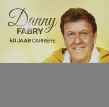 CD FABRY, DANNY - 50 JAAR CARRIERE