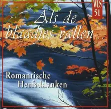 CD ALS DE BLAADJES VALLEN / ROMANTIC CLASSICAL AUTUMN