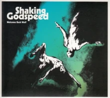 CD SHAKING GODSPEED - WELCOME BACK WOLF