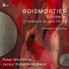 CD BOISMORTIER: 6 SONATAS FOR 2 PARDESSUS DE VIOLE, OP. 63