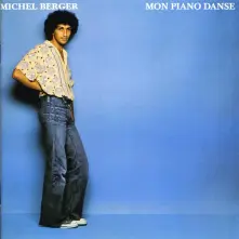 CD BERGER, MICHEL - MON PIANO DANCE =REMASTER