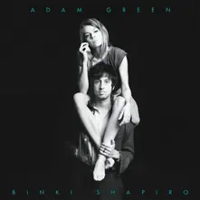 CD ADAM GREEN & BINKI SHAPIRO