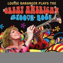 CD BARANGER, LOUISE - PLAYS THE GREAT AMERICAN GROOVE BOOK