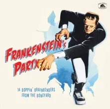Vinyl FRANKENSTEIN S PARTY 14 BOPPIN' BRAINBENDERS FROM THE BONEYARD