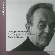 CD Groote, Andre De - Beethoven: Complete Piano Sonatas