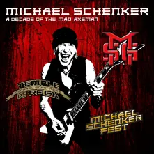 CD MICHAEL SCHENKER FEST - A DECADE OF THE MAD AXEMAN