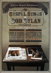 DVD V/A - GOTTA SERVE SOMEBODY: THE GOSPEL SONGS OF BOB DYLAN