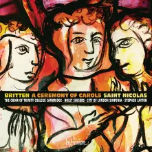 CD BRITTEN: A CEREMONY OF CAROLS & ST NICOLAS