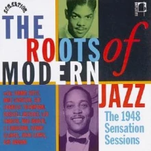 CD ROOTS OF MODERN JAZZ