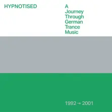 CD HYPNOTISED: A JOURNEY THROUGH GERMAN TRANCE MUSIC 1992-2001