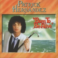 CD Hernandez, Patrick - Born To Be Alive