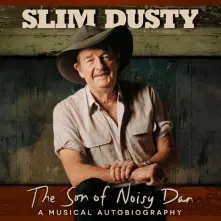 Slim Dusty, CD Dusty, Slim - Son of Noisy Dan