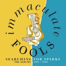 CD IMMACULATE FOOLS - SEARCHING FOR SPARKS