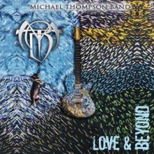 CD THOMPSON, MICHAEL -BAND- - LOVE & BEYOND