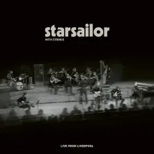 CD STARSAILOR WITH STRINGS - LIVE FROM LIVERPOOL (LIMITED)