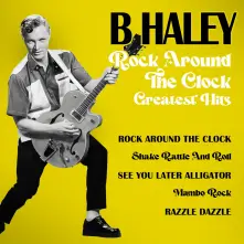 Vinyl HALEY, BILL - ROCK AROUND THE CLOCK - GREATEST HITS