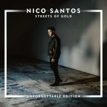 CD SANTOS, NICO - STREETS OF GOLD: UNFORGETTABLE EDITION