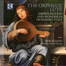 CD ORPHEUS' LUTE - IMPROVISATION AND WONDER IN HUMANIST ITALY