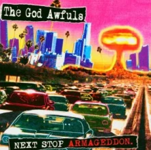 CD GOD AWFULS - NEXT STOP ARMAGEDDON