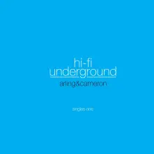 CD HI-FI UNDERGROUND - SINGLES ONE