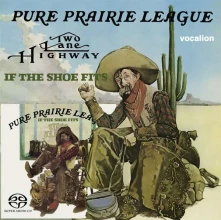 CD PURE PRAIRIE LEAGUE - TWO LANE HIGHWAY & IF THE SHOE FITS